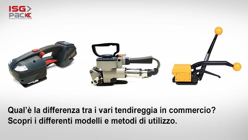Tendireggia manuali, tendireggia pneumatici e tendireggia a batteria.