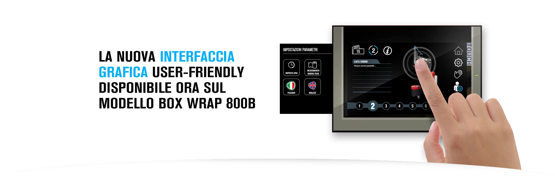 La nuova interfaccia dell'avvolgitore Box Wrap 800B